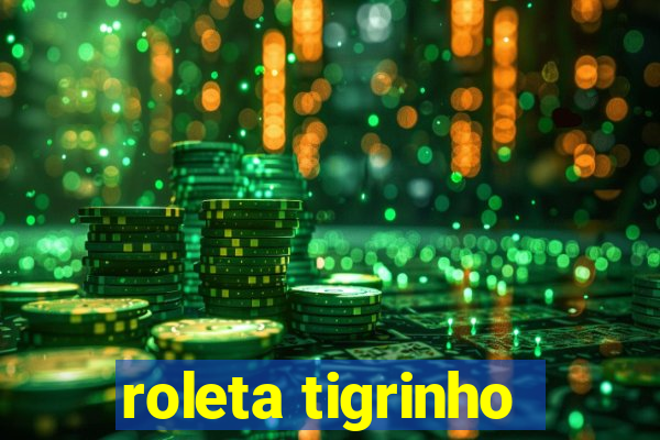 roleta tigrinho